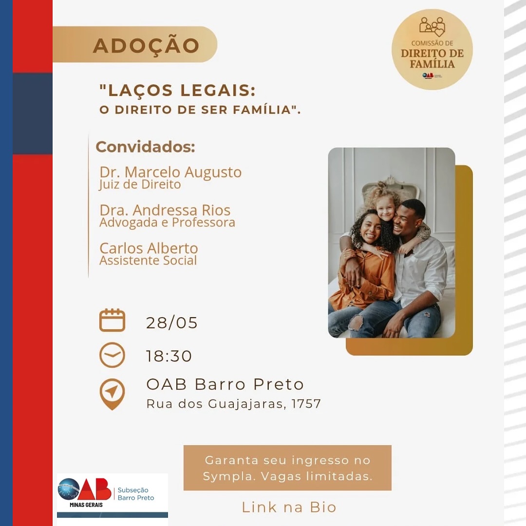 OAB Barro Preto - Evento Especial em Comemoração ao Dia Nacional da Adoção Laços Legais: O Direito de Ser Família