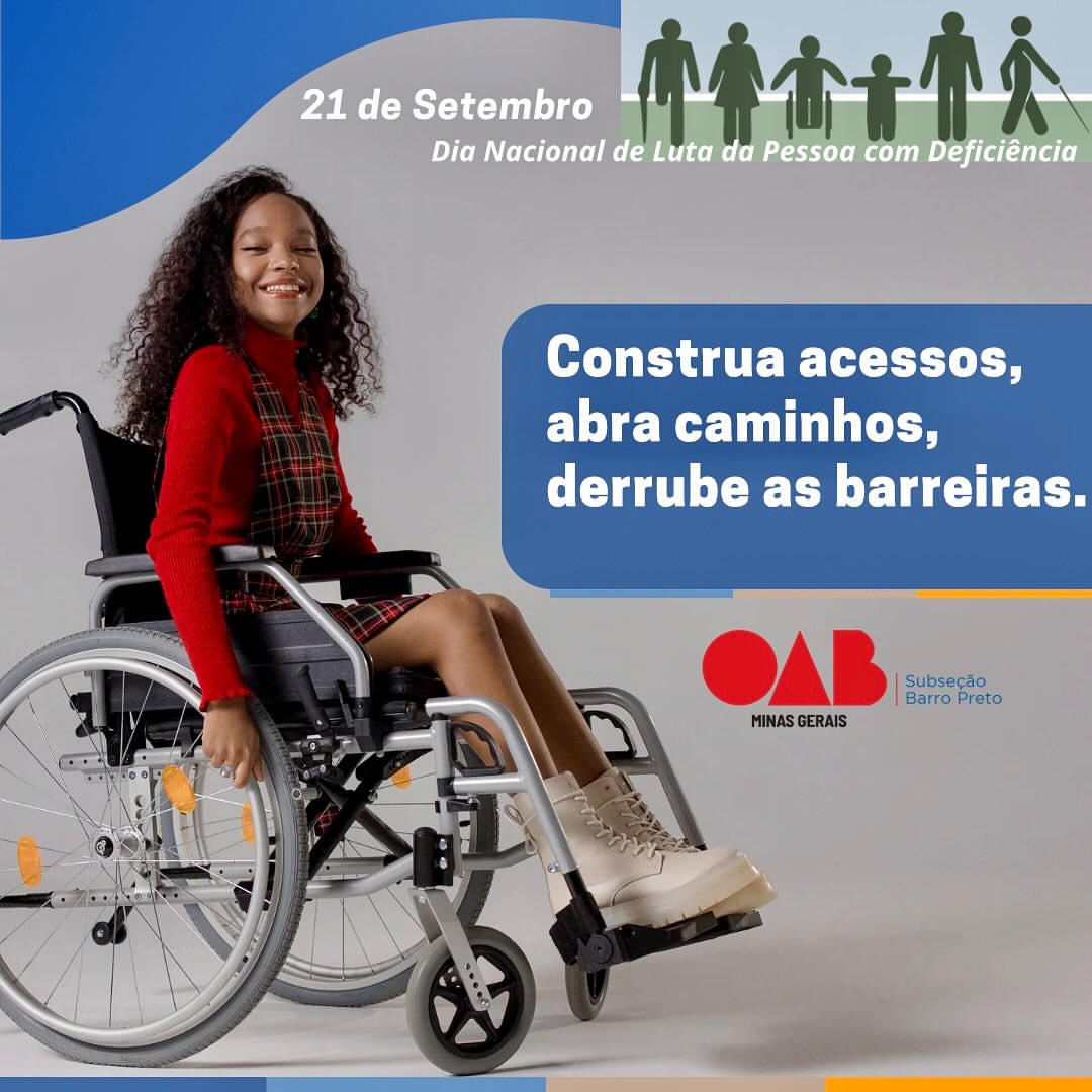 OAB Barro Preto - 21 de Setembro – Dia Nacional de Luta da Pessoa com Deficiência