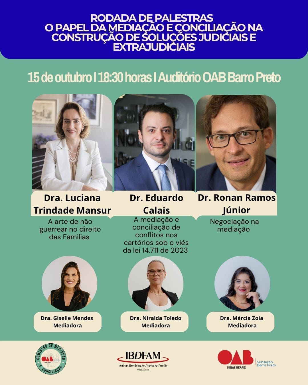 OAB Barro Preto - Rodada de Palestras – O Papel da Mediação e Conciliação na Construção de Soluções Judiciais e Extrajudiciais