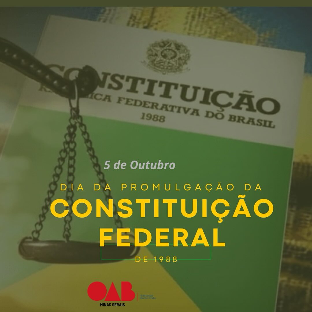 OAB Barro Preto - 5 de outubro – Dia da Promulgação da Constituição Federal de 1988