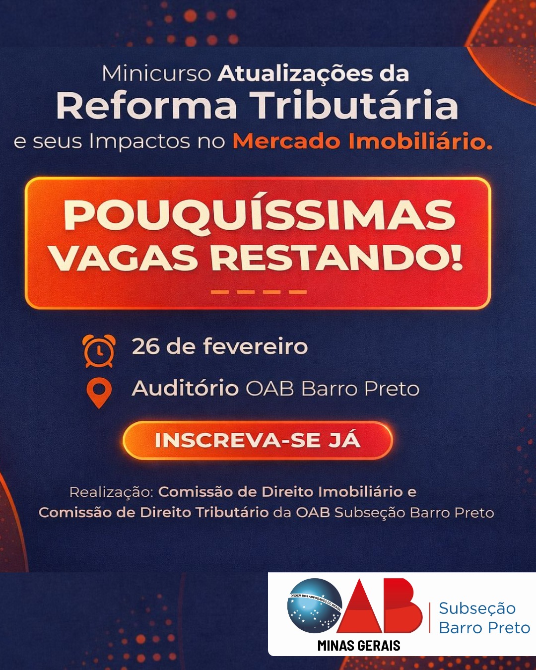 OAB Barro Preto - INSCRIÇÕES ABERTAS – VAGAS LIMITADÍSSIMAS
